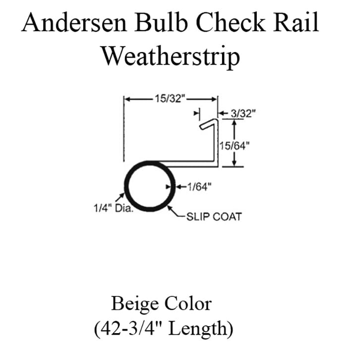 Bulb Weatherstrip, check rail, Andersen Double Hung Windows