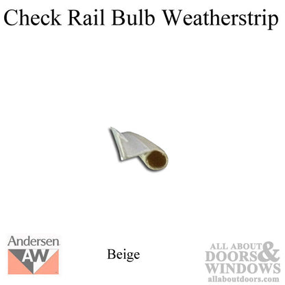 Andersen Check Rail Bulb Weatherstrip for Double Hung Window