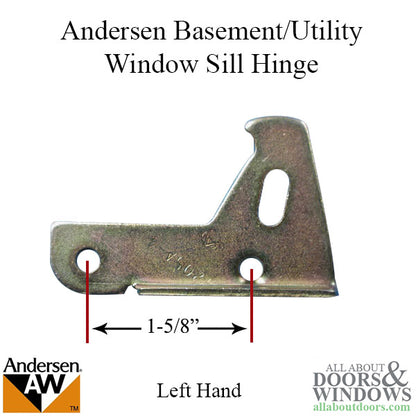 Sill Hinge - Left 7205-4, Andersen Basement/Utility Window
